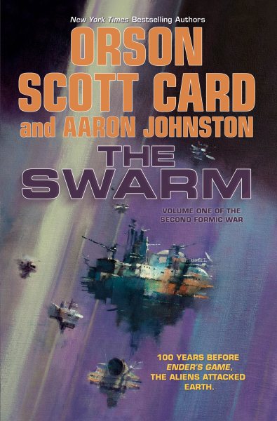 The Swarm: The Second Formic War (Volume 1) (The Second Formic War, 1)