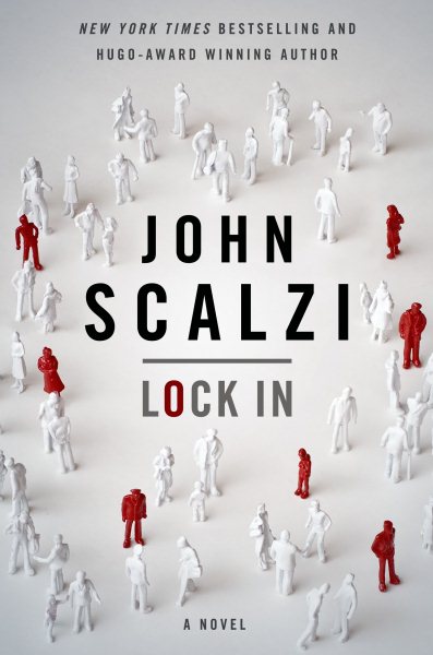 Lock In: A Novel of the Near Future (Lock In, 1) cover