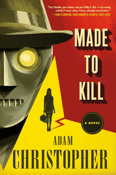 Made to Kill: A Ray Electromatic Mystery (Ray Electromatic Mysteries) cover