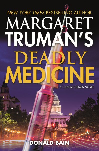 Margaret Truman's Deadly Medicine: A Capital Crimes Novel (Capital Crimes, 29) cover