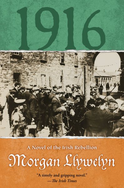 1916: A Novel of the Irish Rebellion (Irish Century, 1) cover