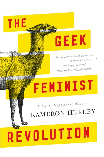 The Geek Feminist Revolution: Essays cover