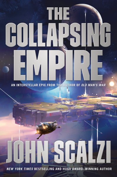 The Collapsing Empire (The Interdependency, 1) cover