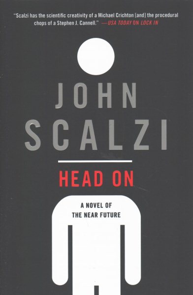 Head On: A Novel of the Near Future (Lock In) cover