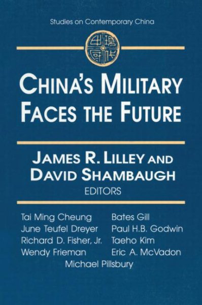 China's Military Faces the Future (Studies on Contemporary China (M.E. Sharpe Paperback))