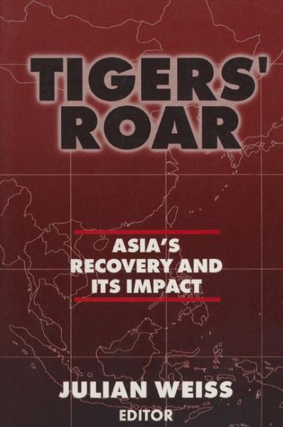 Tigers' Roar: Asia's Recovery and Its Impact cover