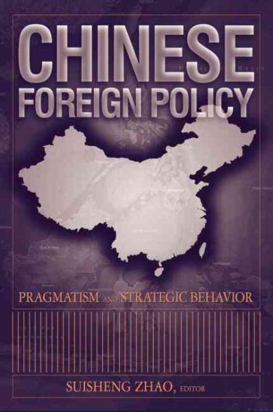 Chinese Foreign Policy: Pragmatism and Strategic Behavior cover