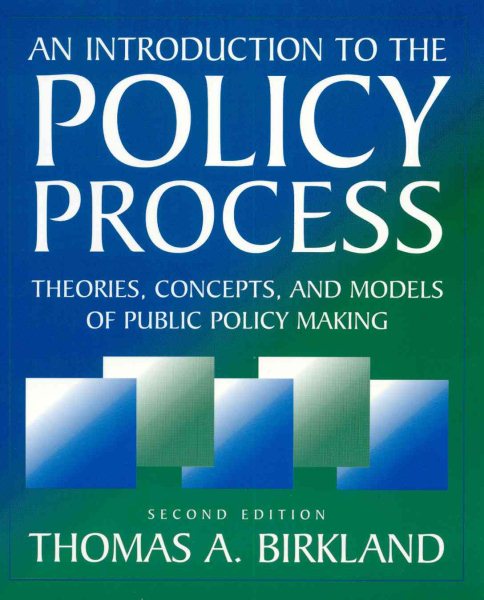 An Introduction to the Policy Process: Theories, Concepts and Models of Public Policy Making cover