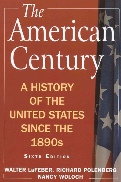 The American Century: A History of the United States Since the 1890s cover
