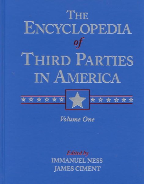 Encyclopedia of Third Parties in America cover