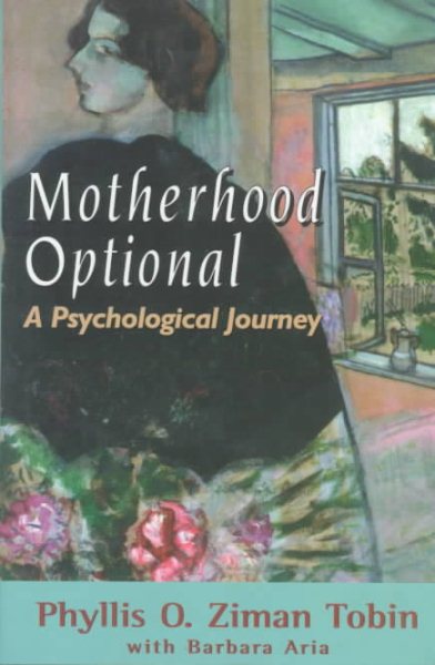 Motherhood Optional: A Psychological Journey cover