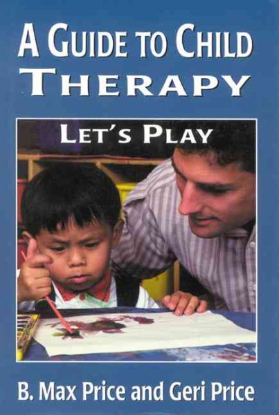 A Guide to Child Therapy: Let's Play cover