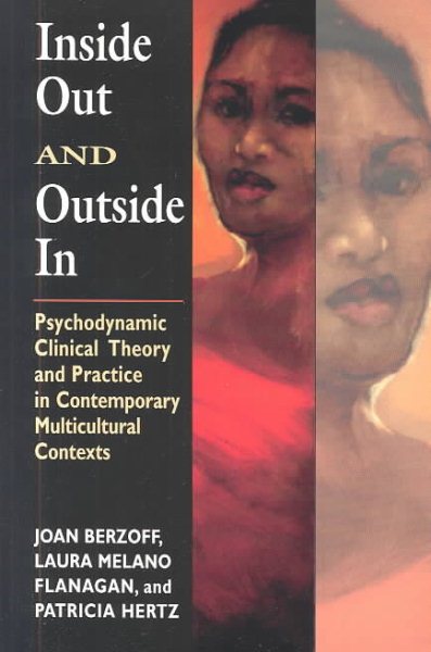 Inside Out and Outside In: Psychodynamic Clinical Theory and Practice in Contemporary Multicultural Contexts cover