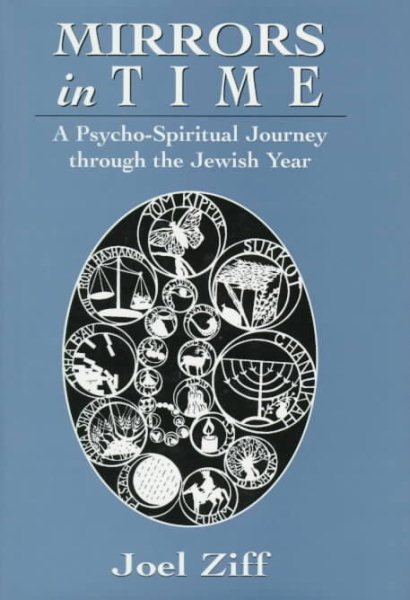 Mirrors in Time: A Psycho-Spiritual Journey through the Jewish Year cover