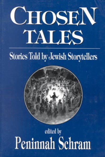 Chosen Tales: Stories Told by Jewish Storytellers cover
