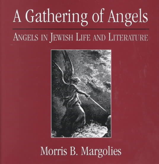 A Gathering of Angels: Angels in Jewish Life and Literature cover