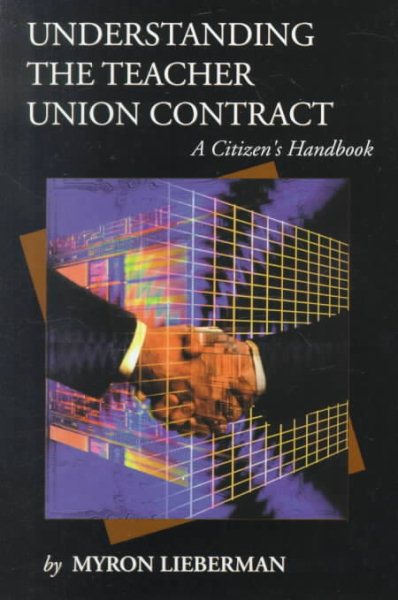 Understanding the Teacher Union Contract: A Citizen's Handbook (New Studies in Social Policy, 1) cover