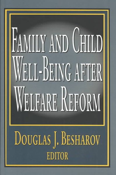 Family and Child Well-Being after Welfare Reform