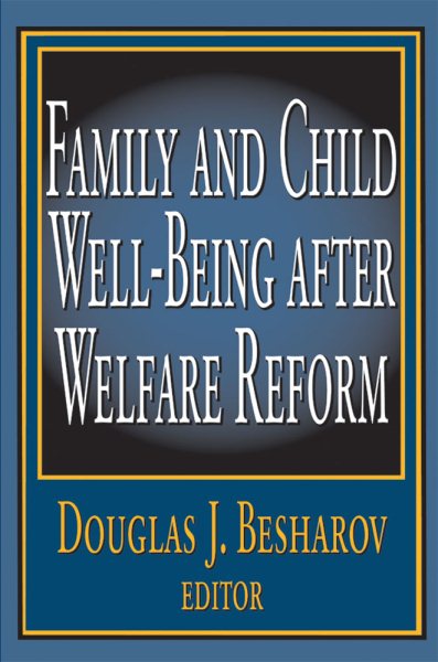 Family and Child Well-being After Welfare Reform cover