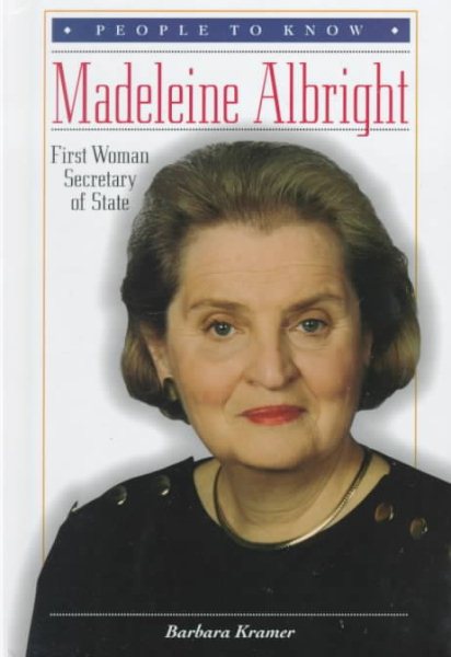 Madeleine Albright: First Woman Secretary of State (People to Know) cover