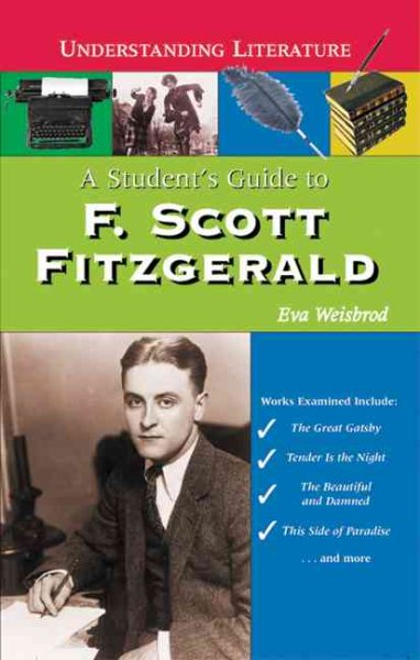 A Student's Guide to F. Scott Fitzgerald (Understanding Literature) cover