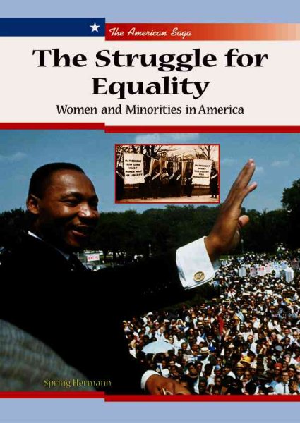 The Struggle for Equality: Women and Monorities in America (American Saga) cover