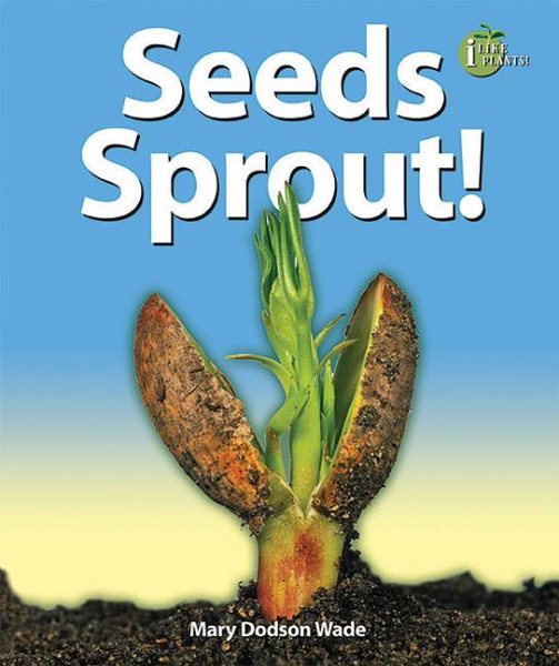 Seeds Sprout! (I Like Plants!) cover