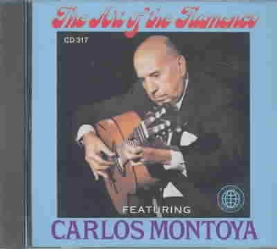The Art Of The Flamenco Featuring Carlos Montoya cover