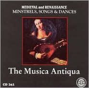 Medieval and Renaissance: Minstrels, Songs & Dances cover