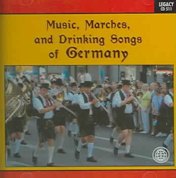 Music, Marches, And Drinking Songs Of Germany cover