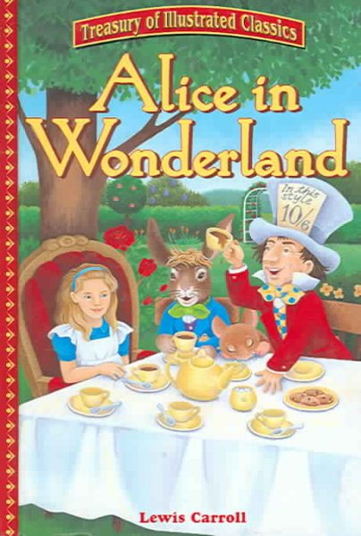 Alice in Wonderland: Treasury of Illustrated Classics cover