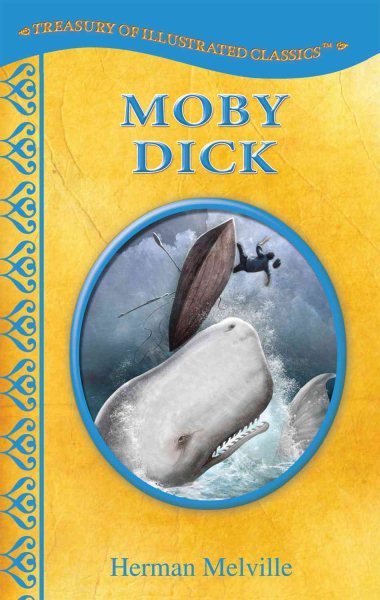 Moby Dick-Treasury of Illustrated Classics Storybook (Illustrated Jacketed Hardcover) cover