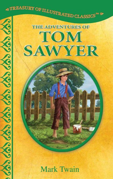 The Adventures of Tom Sawyer-Treasury of Illustrated Classics Storybook Collection (Illustrated Jacketed Hardcover) cover