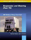Medium/Heavy Truck Test: Suspension and Steering (Test T5) (Ase Test Prep Series) cover