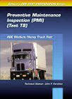 ASE Test Prep Series -- Medium/Heavy Duty Truck (T8): Preventative Maintenance