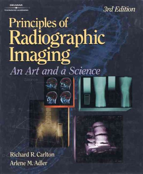 Principles of Radiographic Imaging: An Art and a Science cover