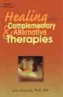 Healing with Complementary & Alternative Therapies cover