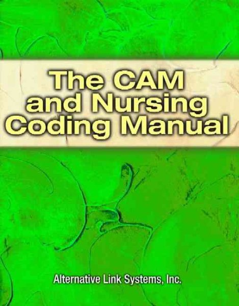 The CAM & Nursing Coding Manual (Cam and Nursing Coding Manual) cover