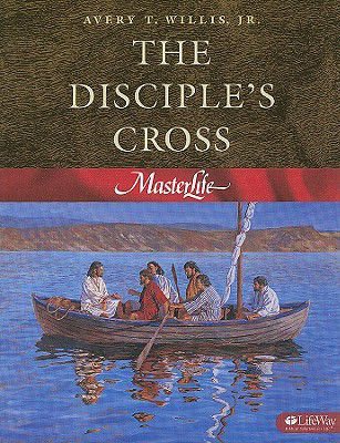 MasterLife 1: The Disciple's Cross - Member Book cover