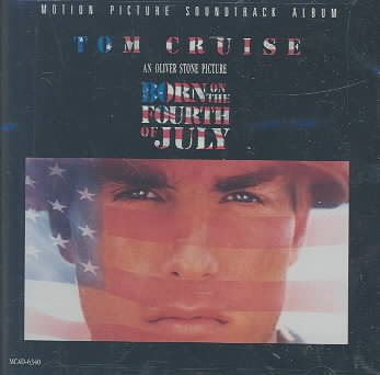 Born On The Fourth Of July: Motion Picture Soundtrack Album cover