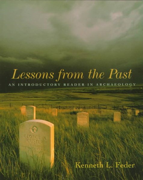 Lessons From the Past: An Introductory Reader in Archaeology cover