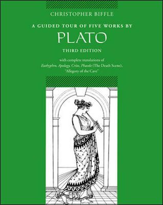 A Guided Tour of Five Works by Plato: Euthyphro, Apology, Crito, Phaedo (Death Scene), Allegory of the Cave cover