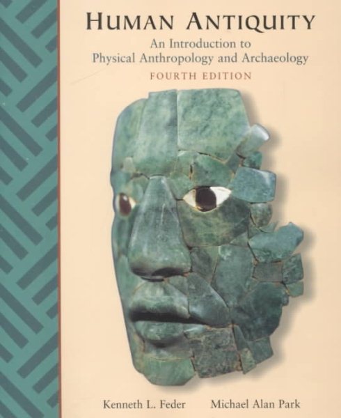 Human Antiquity: An Introduction to Physical Anthropology and Archaeology cover
