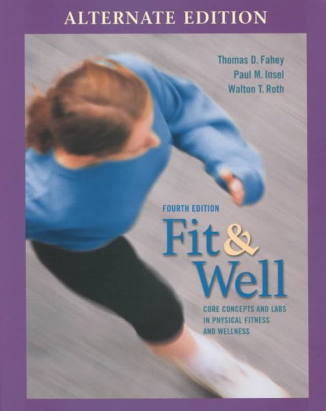 Fit and Well : Core Concepts and Labs in Physical Fitness and Wellness cover