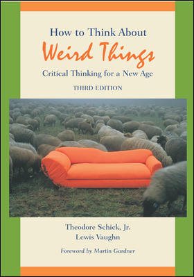 How to Think About Weird Things: Critical Thinking for a New Age cover