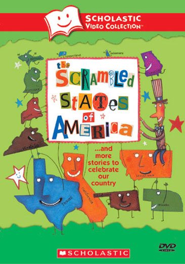 The Scrambled States of America... and More Stories to Celebrate Our Country (Scholastic Video Collection)