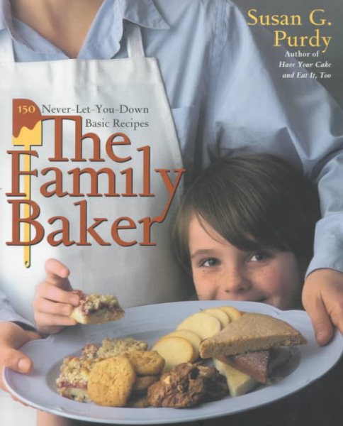 The Family Baker: 150 Never-Let-You-Down Basic Recipes cover