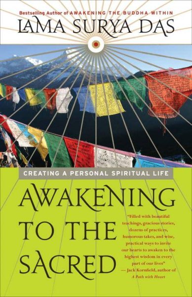 Awakening to the Sacred: Creating a Personal Spiritual Life