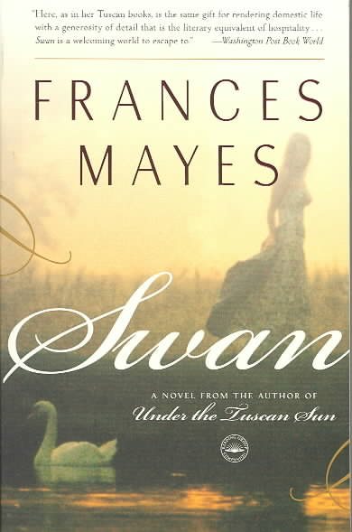 Swan: A Novel from the author of Under the Tuscan Sun cover