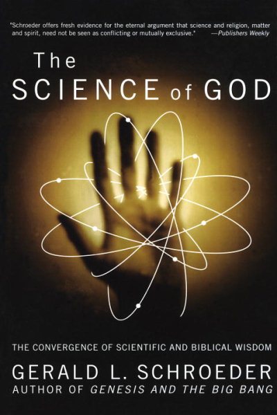 The Science of God: The Convergence of Scientific and Biblical Wisdom cover